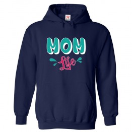 Mom Life Classic Kids and Adults Pullover Hoodie For Mommies									 									 									
